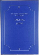 Taktyka jazdy - Stanisław Włodzimierz Wilczyński