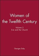 Women of the Twelfth Century, Eve and the Church