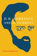 D.H. Lawrence and Attachment Granofsky Ronald