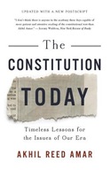 The Constitution Today: Timeless Lessons for the