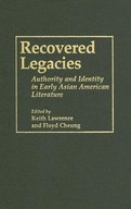 Recovered Legacies: Authority And Identity In