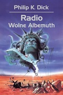 Radio Wolne Albemuth Philip K. Dick