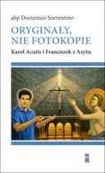 Oryginały nie fotokopie Karol Acutis i Franciszek z Asyżu abp Domenico