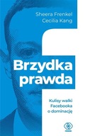 BRZYDKA PRAWDA. KULISY WALKI FACEBOOKA O DOMINACJĘ