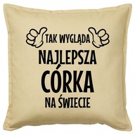 NAJLEPŠIA DCERA vankúš 50x50 darček