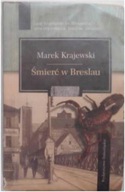 Śmierć w Breslau - Marek Krajewski