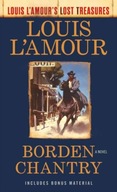 Borden Chantry: A Novel L Amour Louis