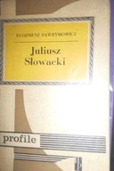 Juliusz Słowacki - E. Sawrymowicz