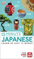 15-Minute Japanese: Learn in just 12 weeks DK