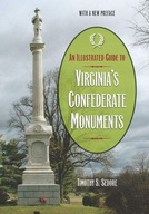 An Illustrated Guide to Virginia s Confederate