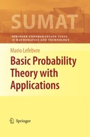 Basic Probability Theory with Applications