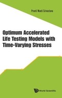 Optimum Accelerated Life Testing Models With