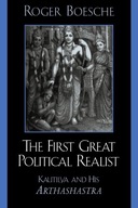 The First Great Political Realist: Kautilya and