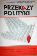 Przekazy polityki - Anna Siewierska-Chmaj