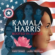 Kamala Harris Rooted in Justice Nikki Grimes