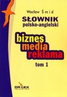 SŁOWNIK POLSKO-ANGIELSKI BIZNES MEDIA REKLAMA 1