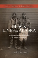 Black Lives in Alaska: A History of African