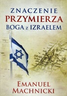 ZNACZENIE PRZYMIERZA BOGA Z IZRAELEM - EMANUEL MACHNICKI [AUDIOBOOK]