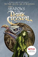 Shadows of the Dark Crystal #1 Lee J. M.