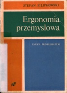 ERGONOMIA PRZEMYSŁOWA ZARYS PROBLEMATYKI