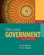 STATE AND LOCAL GOVERNMENT: THE ESSENTIALS - Richard C. Kearney [KSIĄŻKA]