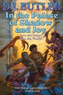 In the Palace of Shadow and Joy Butler D.J.