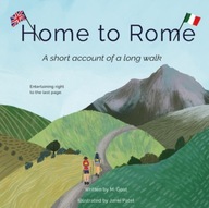 Home To Rome: A Short Tale of a Long Walk Goat M