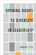 Opening Doors to Diversity in Leadership Siu