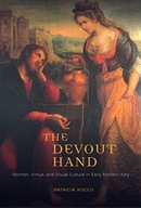 The Devout Hand: Women, Virtue, and Visual