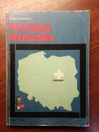 WALCZĄCA WARSZAWA - Bartelski