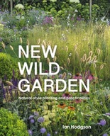 New Wild Garden: Natural-style planting and