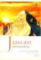 Jezus jest Mesjaszem cz. 2 Emilien Tardif, Jose H. Prado Flores