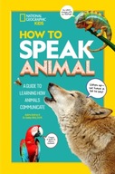 How to Speak Animal National Geographic Kids