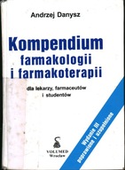 KOMPENDIUM FARMAKOLOGII I FARMAKOTERAPII - ANDRZEJ DANYSZ