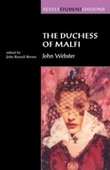 The Duchess of Malfi : By John Webster (Revels Student Editions) / John B