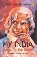 My India: Ideas for the Future Kalam A.P.J. Abdul