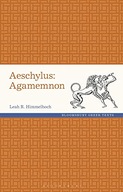 Aeschylus: Agamemnon (Greek Texts) Himmelhoch, Leah