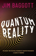 Quantum Reality: The Quest for the Real Meaning