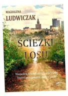 ŚCIEŻKI LOSU (BARWIONE BRZEGI) MAGDALENA LUDWICZAK