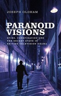 Paranoid Visions: Spies, Conspiracies and the