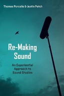 Re-Making Sound: An Experiential Approach to
