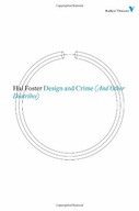 Design and Crime (And Other Diatribes) Foster Hal