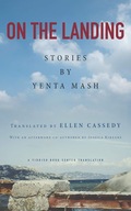 On the Landing: Stories by Yenta Mash Mash Yenta