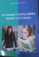 Elitarne i popularne wzory czytania - Kołodziejska