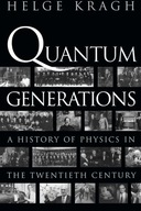 Quantum Generations: A History of Physics in the