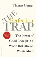 The Perfection Trap: The Power Of Good Enough In