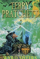 Wyrd Sisters: (Discworld Novel 6) Pratchett Terry