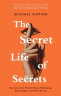 The Secret Life Of Secrets: How Our Inner Worlds