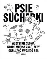 Psie sucharki. Tom 2. Wszystkie słowa, które musisz znać, żeby obsłużyć swo