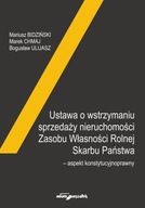 USTAWA O WSTRZYMANIU SPRZEDAŻY NIERUCHOMOŚCI... MARIUSZ BIDZIŃSKI, MAREK CH